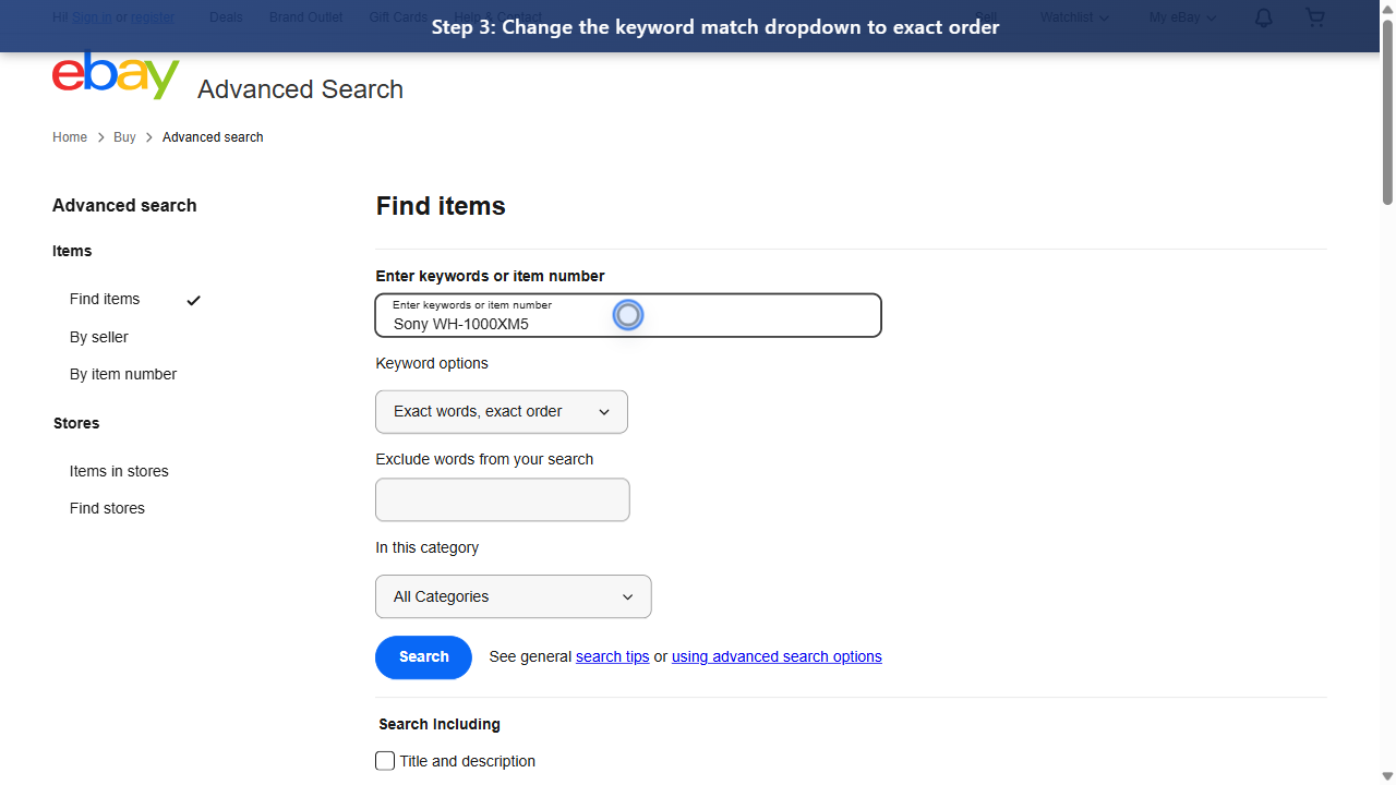 Step 3: Change the keyword match dropdown to exact order